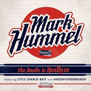 Mark Hummel - The Hustle Is Really On (2014)