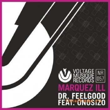 Marquez Ill feat. Onosizo - Dr. Feelgood (2014)