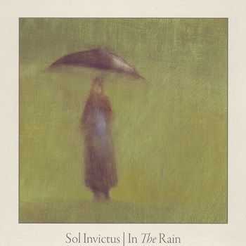 Sol Invictus - In the Rain (Digipak Reissue Edition) (2011)