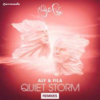 Aly & Fila  - Quiet Storm (Remixes)  (2014)