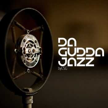 Da Gudda Jazz - Sultan Lounge (2014)