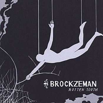Brock Zeman - Rotten Tooth 2013
