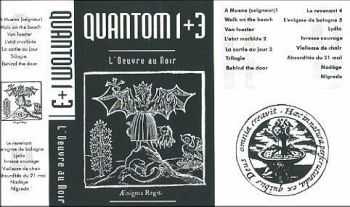 Quantom 1 + 3 - L'Oeuvre Au Noir (1994)