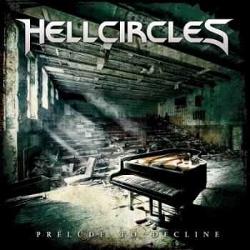 HellCircles - Prelude To Decline (2014) HellCircles - Prelude To Decline (2014)