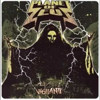 Planet Of Zeus - Vigilante (2014)