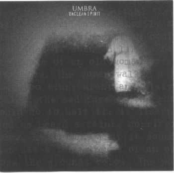 Umbra - Unclean Spirit (1999)