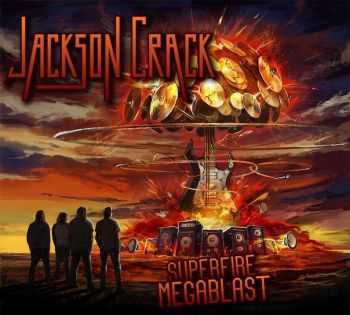 Jackson Crack - Superfire Megablast (2014) Jackson Crack - Superfire Megablast (2014)