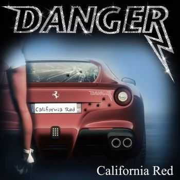 Danger - California Red [Single] (2014)
