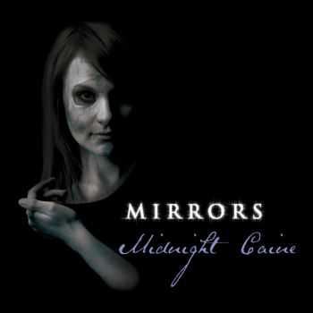 Midnight Caine    - Mirrors (2012)