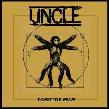 UNCLE - DIGEST TO SURVIVE E.P (2014) UNCLE - DIGEST TO SURVIVE E.P (2014)
