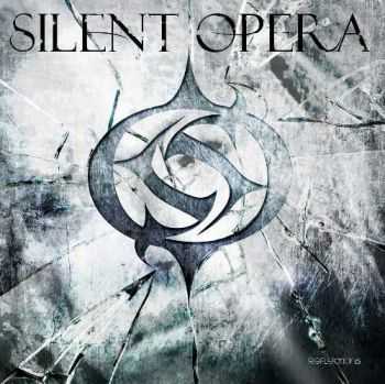 Silent Opera - Reflections (2014)   