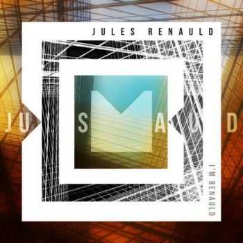Jules Renauld - I'm Renauld (2014)