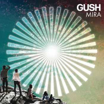 Gush - Mira (2014)