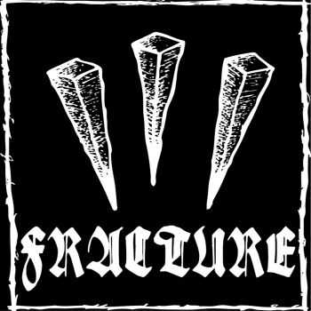 fracture - face B (2014) fracture - face B (2014)