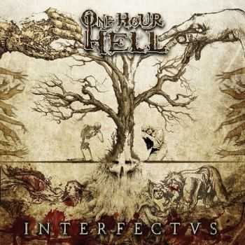 One Hour Hell - Interfectus (2014) One Hour Hell - Interfectus (2014)