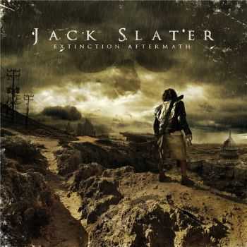 Jack Slater - Extinction Aftermath (2010) [LOSSLESS]