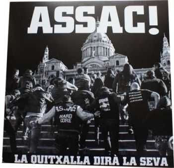 Assac! - La Quitxalla Dira La Seva (2013)