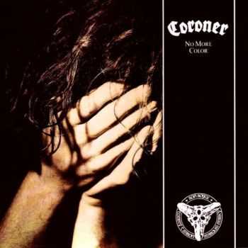 Coroner - No More Color (1989) [LOSSLESS]
