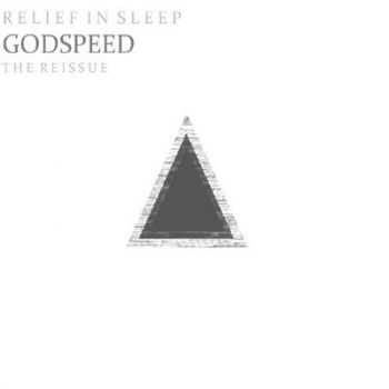 Relief In Sleep  Godspeed (2014)