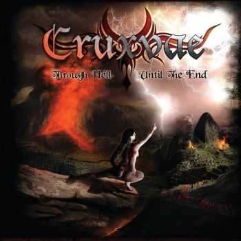Cruxvae - Through Hell Until The End (2014) Cruxvae - Through Hell Until The End (2014)