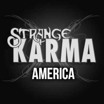 Strange Karma - America: Formerly Known As Volume 1 (2014)   