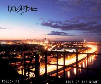 In.Vade - Follow me / Edge of the night [Single] (2014)