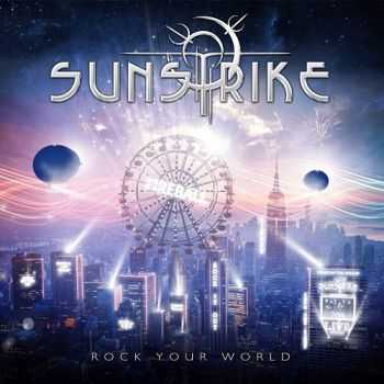 Sunstrike - Rock Your World (2014)   