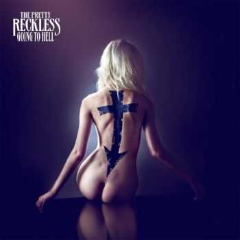 The Pretty Reckless - Going To Hell (Japanese Edition) (2014) The Pretty Reckless - Going To Hell (Japanese Edition) (2014)