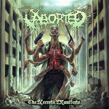 Aborted - The Necrotic Manifesto [Deluxe Edition] (2014)