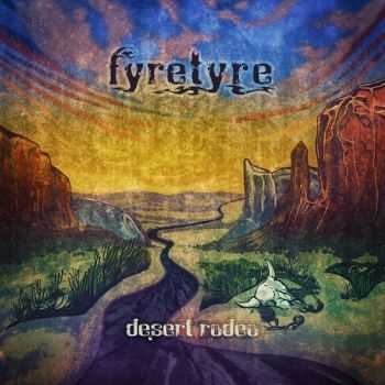 Fyretyre - Desert Rodeo (2014)   