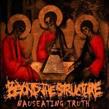 Beyond The Structure - Nauseating Truth (2014) Beyond The Structure - Nauseating Truth (2014)