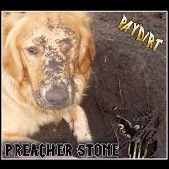 Preacher Stone - PayDirt 2014