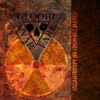 Gloom Warfare - Misanthropy On Forward March (2014)