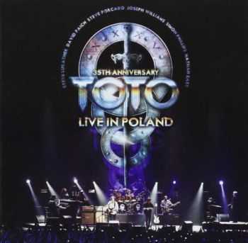 Toto   - 35th Anniversary Tour Live In Poland (2014)