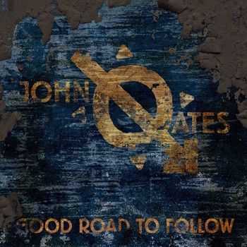 John Oates - Good Road To Follow 2014