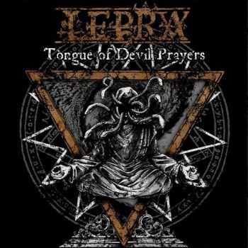 Lepra - Tongue Of Devil Prayers (2014)