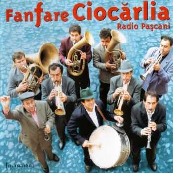 Fanfare Ciocarlia - Radio Pascani (1998)