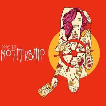 Mothership - Board The Mothership (2014) Mothership - Board The Mothership (2014)