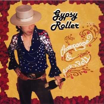 Gypsy Roller - Champagne & Rock 'n Roll 2014 Gypsy Roller - Champagne & Rock 'n Roll 2014