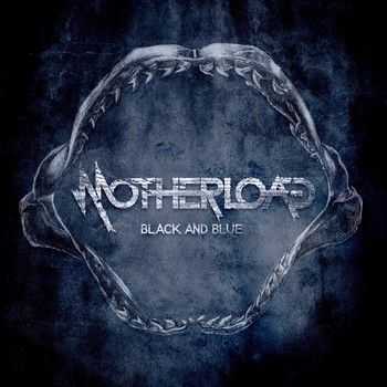 Motherload - Black And Blue 2013