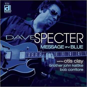 Dave Specter - Message In Blue (2014) Dave Specter - Message In Blue (2014)