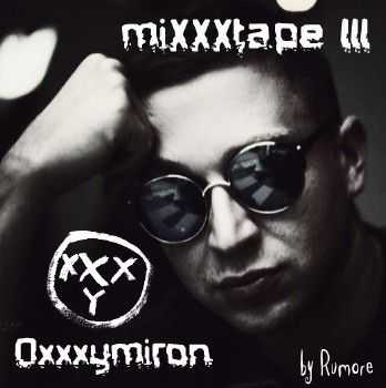 Oxxxymiron - miXXXtape III (2014)