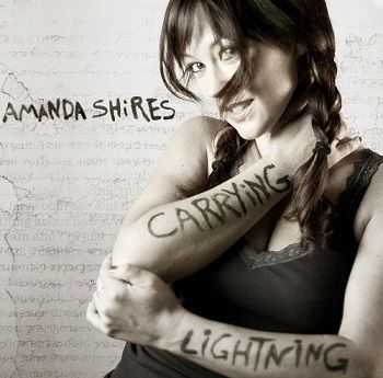 Amanda Shires - Carrying Lightning (2011)