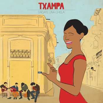 Txampa - S&#225;cate Una Chela (ep) (2014)