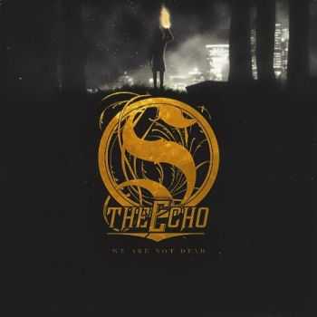 So The Echo - We Are Not Dead (Single) (2014)