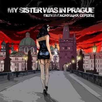 My Sister Was In Prague -    [EP] (2014)