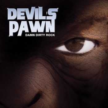 Devil's Pawn - Damn Dirty Rock 2014