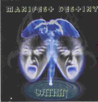 Manifest Destiny - Within (2001)