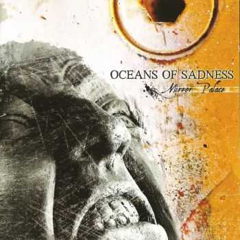 Oceans Of Sadness - Mirror Palace (2007) Oceans Of Sadness - Mirror Palace (2007)