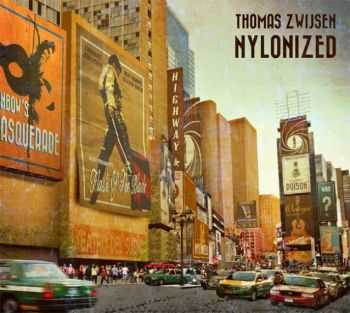 Thomas Zwijsen - Nylonized (2014)